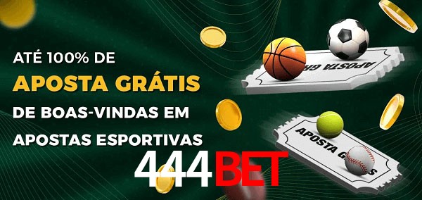 444Bet Ate 100% de Aposta Gratis